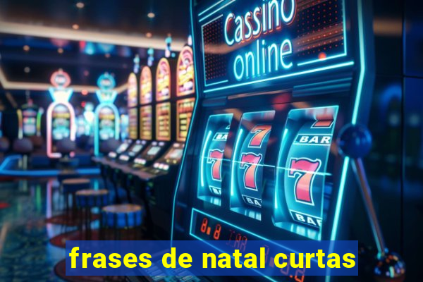 frases de natal curtas